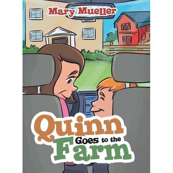 Quinn Goes to the Farm, (Hardcover)