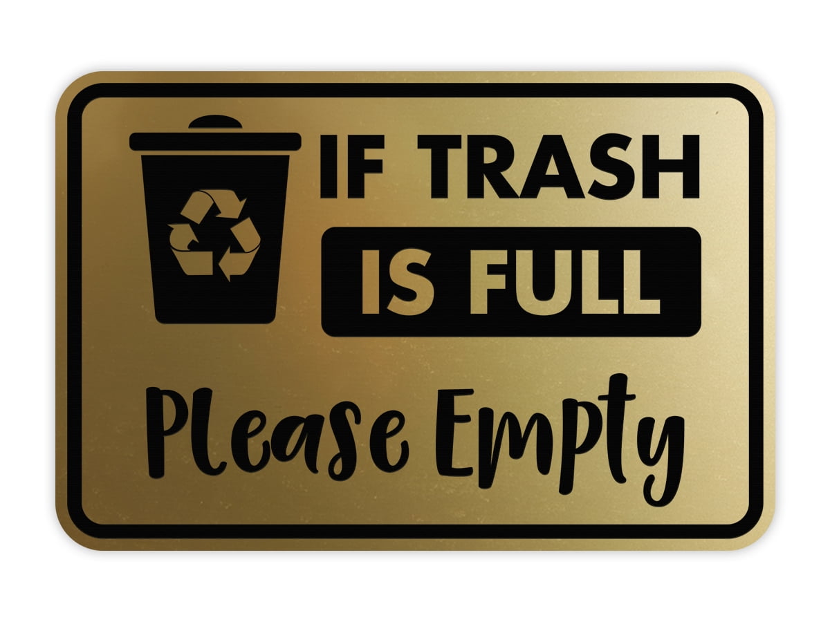 Classic Framed If Trash is Full Please Empty Sign (Brushed Gold ...