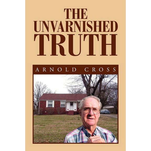 The Unvarnished Truth (Paperback)