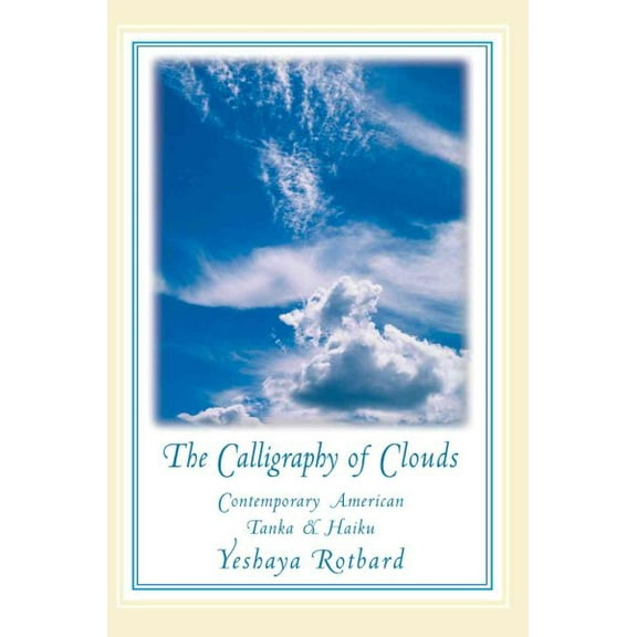 The Calligraphy of Clouds (Paperback)