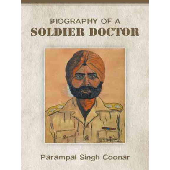 Biography of a Soldier Doctor (Paperback)