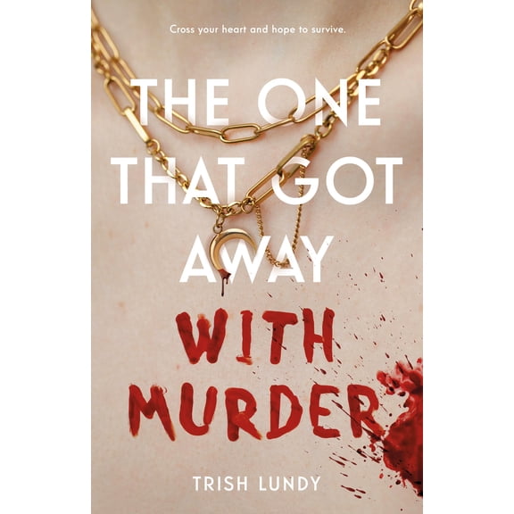 Pre-Owned The One That Got Away with Murder (Hardcover) 1250292166 9781250292162