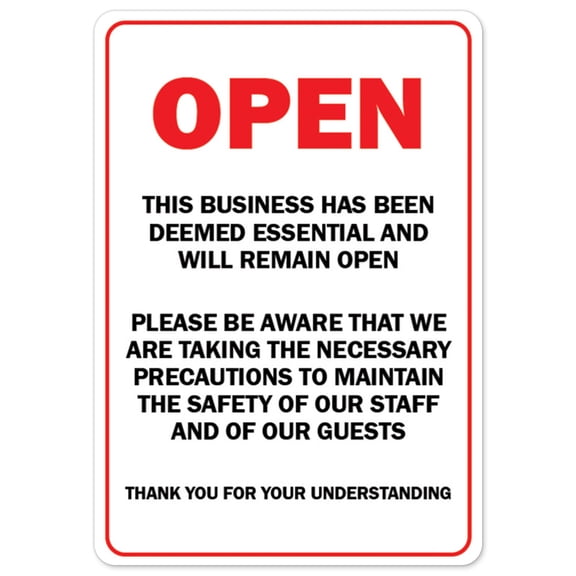 Public Safety Sign - Open This Business Has Been Deemed Essential And Will Remain Open | Vinyl Decal | Protect Your Business, Municipality, Home & Colleagues | Made in the USA