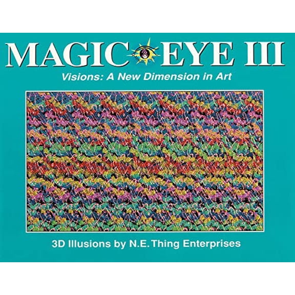 Pre-Owned Magic Eye III, Vol. 3 Visions A New Dimension in Art 3D Illustrations (Volume 3) (Hardcover) 0836270177