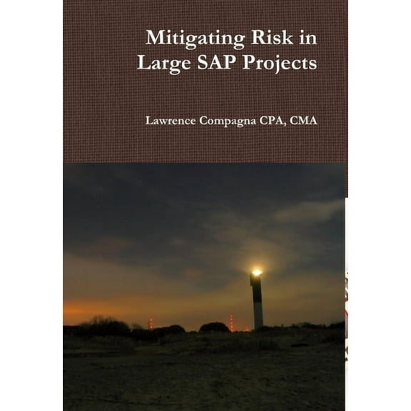 Mitigating Risk in Large SAP Projects (Hardcover)
