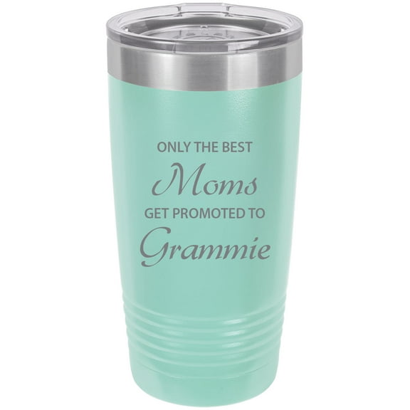 Only the Best Moms Get Promoted to Grammie Stainless Steel Engraved Insulated Tumbler 20 Oz Travel Coffee Mug, Teal