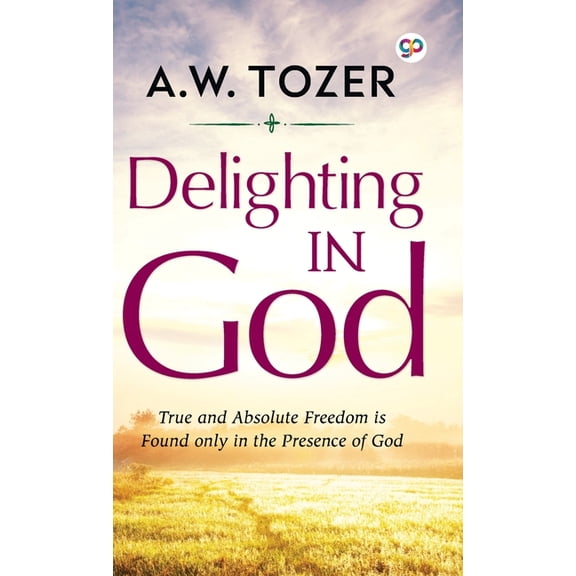 Delighting in God, (Hardcover)