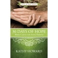 thumbnail image 1 of Pre-Owned 30 Days of Hope When Caring for Aging Parents (Paperback) 1625915438 9781625915436, 1 of 1