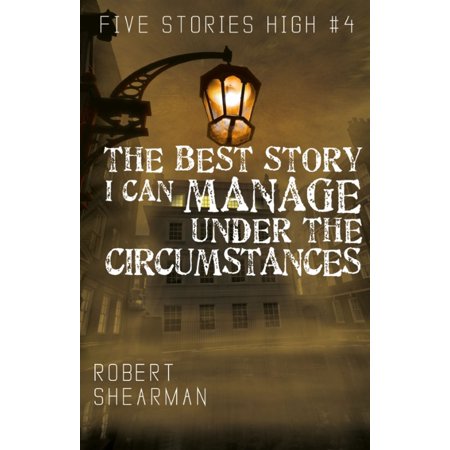 The Best Story I Can Manage Under the Circumstances - (Best Menage A Trois)