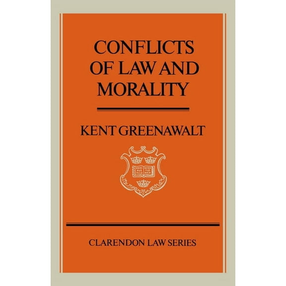 Clarendon Law Conflicts of Law and Morality, (Paperback)