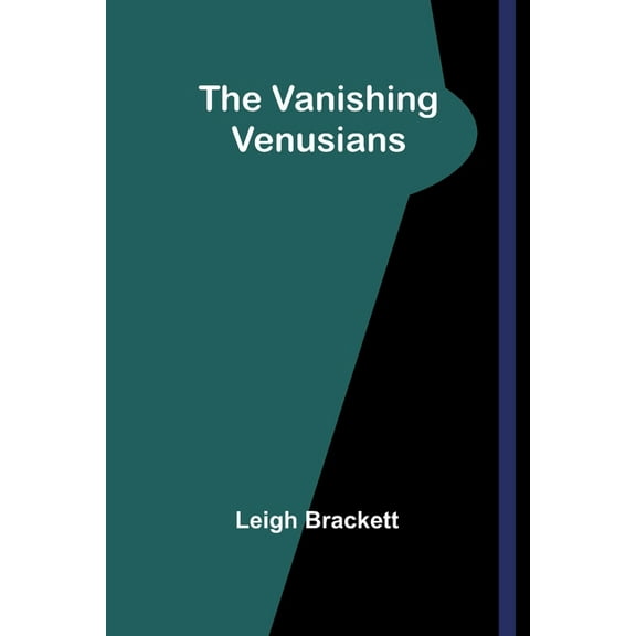 The Vanishing Venusians, (Paperback)