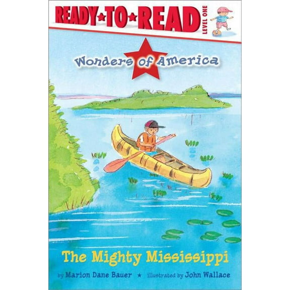 Wonders of America: The Mighty Mississippi : Ready-to-Read Level 1 (Paperback)