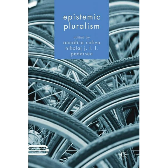 Palgrave Innovations in Philosophy Epistemic Pluralism, (Hardcover)