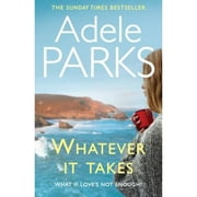 Pre-Owned Whatever It Takes (Hardcover) by Adele Parks