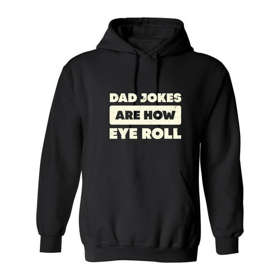 Dad Jokes Are How Sarcastic Humor Novelty Best Gift For Besties Men's Hoodie