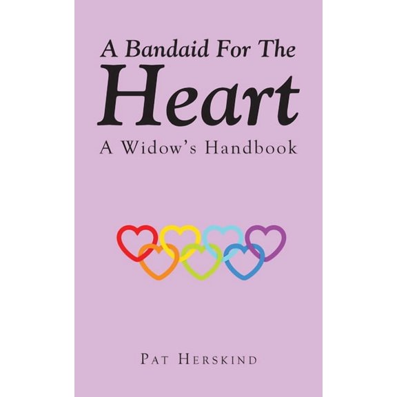 A Bandaid For The Heart: A Widow's Handbook, (Paperback)