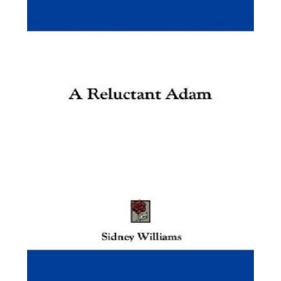 A Reluctant Adam