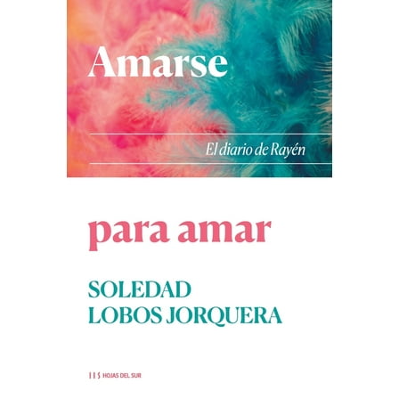 Amarse para amar: El diario de RayÃ©n, (Paperback)