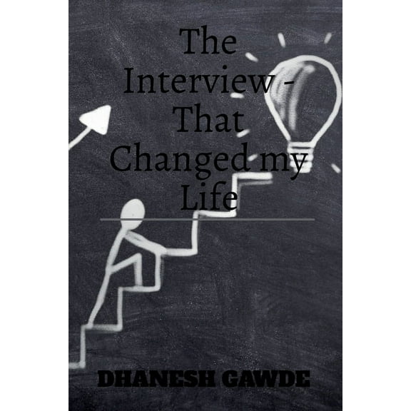 The Interview - That changed my life, (Paperback)
