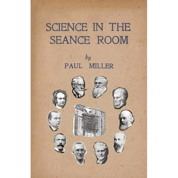 Science in the Séance Room, (Paperback)