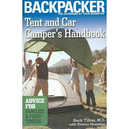 Tent And Car Camper's Handbook: Advice for Families & First-timers