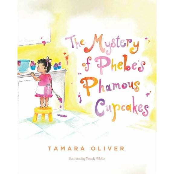 The Mystery of Phebe's Phamous Cupcakes (Paperback)