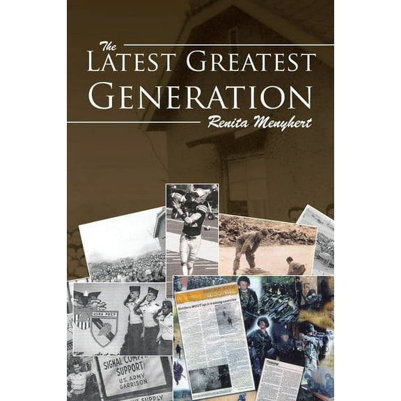 The Latest Greatest Generation (Paperback)