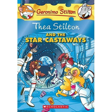 Stella Star - Thea Stilton and the Star Castaways : A Geronimo Stilton Adventure