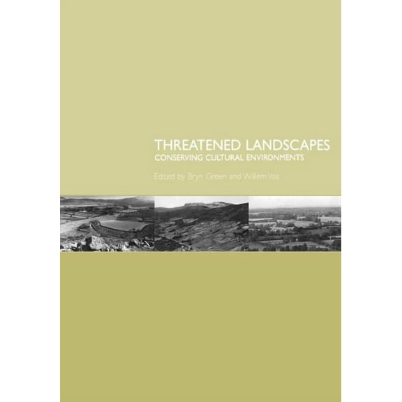 Threatened Landscapes: Conserving Cultural Environments, (Paperback)