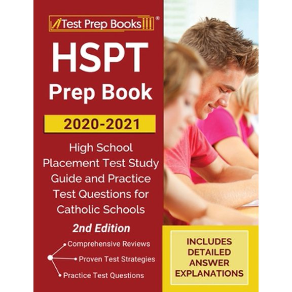 Pre-Owned HSPT Prep Book 2020-2021: High School Placement Test Study Guide and Practice Test Questions for Catholic Schools [2nd Edition] (Paperback) 1628458054 9781628458053