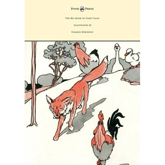 The Big Book of Fairy Tales - Illustrated by Charles Robinson, (Hardcover)