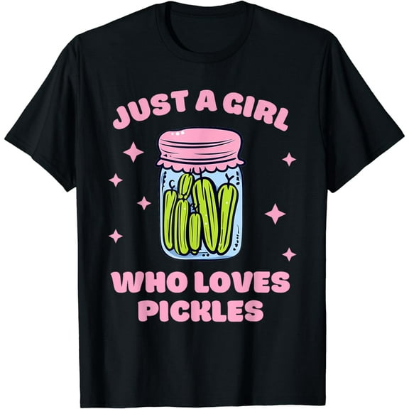 Just A Girl Who Loves Pickles T-Shirt