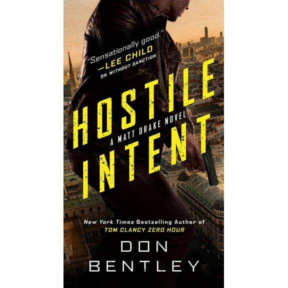 Don Bentley: Hostile Intent (Paperback)
