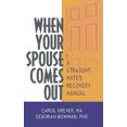 thumbnail image 1 of When Your Spouse Comes Out: A Straight Mate's Recovery Manual, 1 of 2
