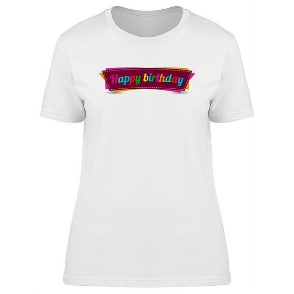 Sing Of A Happy Birthday T-Shirt Women -Image by Shutterstock, Female 3X-Large