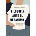 thumbnail image 1 of Libro Filosofia Ante El Desanimo Tapa Blanda, Autor Jose Carlos Ruiz, Editorial Booket Paidos Mexico, 1 of 2