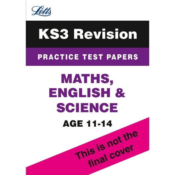 Letts Key Stage 3 Revision — Maths, English And Science: Practice Test Papers (Paperback)