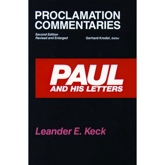 Proclamation Commentaries Paul and His Letters: Second Edition, Revised and Enlarged, (Paperback)