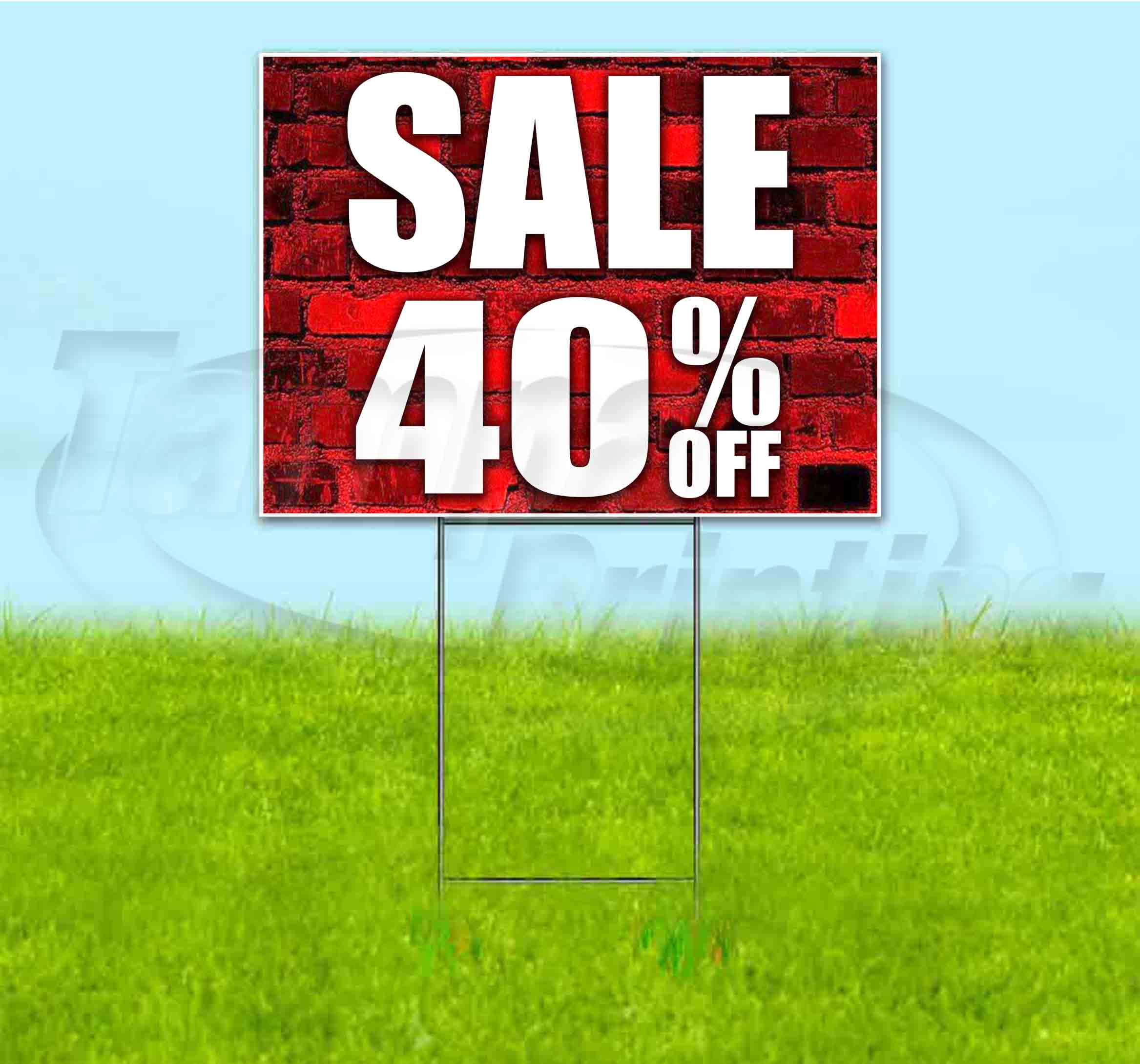 Sale 40% Off (18" x 24") Yard Sign, Includes Metal Step Stake
