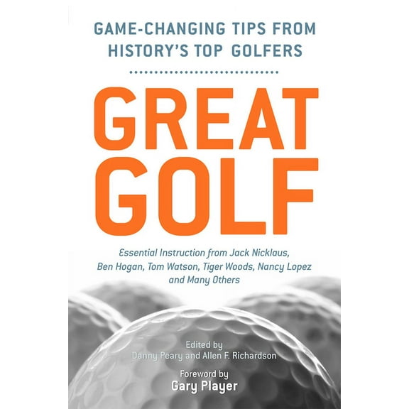 Great Golf : Essential Tips from History's Top Golfers (Paperback)