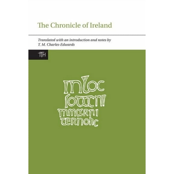 Translated Texts for Historians The Chronicle of Ireland, Book 44, (Paperback)