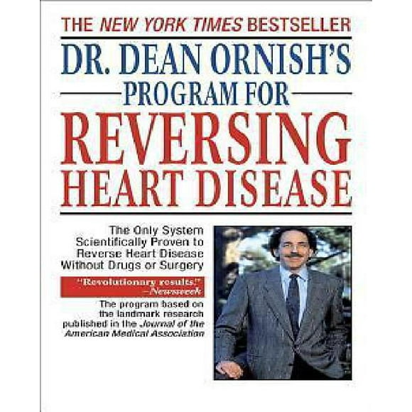 Dr. Dean Ornish's Program for Reversing Heart Disease