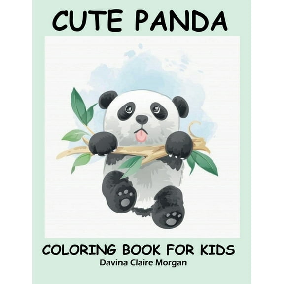 Cute Panda Coloring Book for Kids: Children Activity Book for Boys and Girls Ages 2-6 with Super Cute Panda Bear A Super, (Paperback)