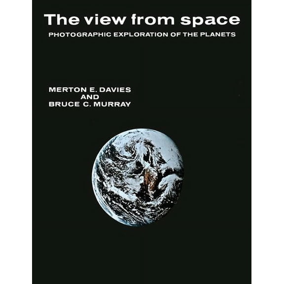The View from Space: Photographic Exploration of the Planets, (Paperback)