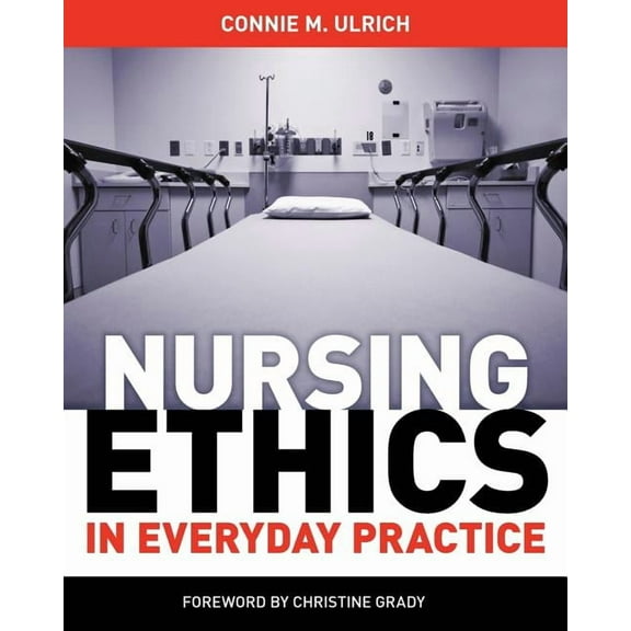 Nursing Ethics in Everyday Practice