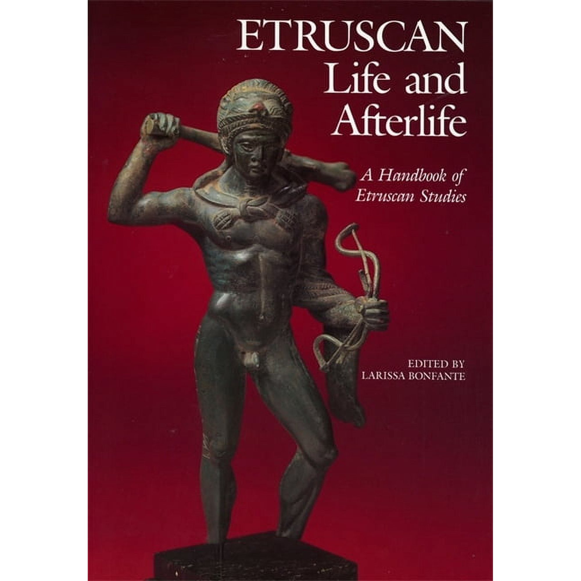 Etruscan Life and Afterlife: A Handbook of Etruscan Studies, (Paperback)
