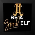 thumbnail image 2 of Ritter, Gina 15x15 Black Modern Framed Museum Art Print Titled - Be a Good Elf, 2 of 5