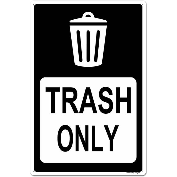 Aluminum Trash Only Sign, 8 x 12 Inch Metal Decorative Sign for Indoor or Outdoor Use
