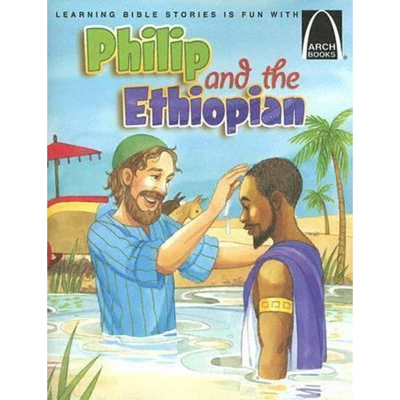 Pre-Owned Philip and the Ethiopian - Arch Books (Paperback) 0758606192 9780758606198