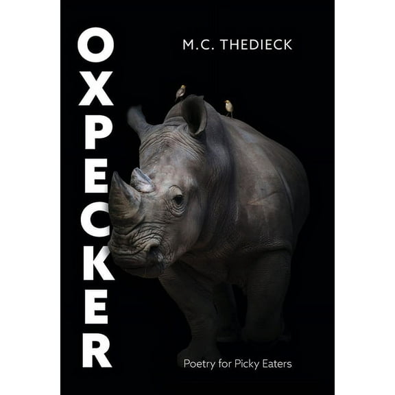 Oxpecker: Poetry for Picky Eaters, (Hardcover)